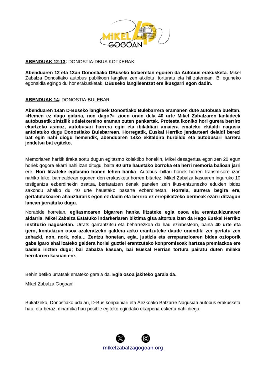 🎤 Gaur Donostian batu gara Mikel Zabalzaren kasuaren inguruko dinamikan sakontzeko. Azaroaren 26an Donostin hasi, Aezkoa, Erroibar, Auritz, Agoitz, Iruñea, Bortziriak eta Altza igarota abenduaren 14ean ekitaldi batek emanen dio amaiera.  #MikelZabalza40Urte