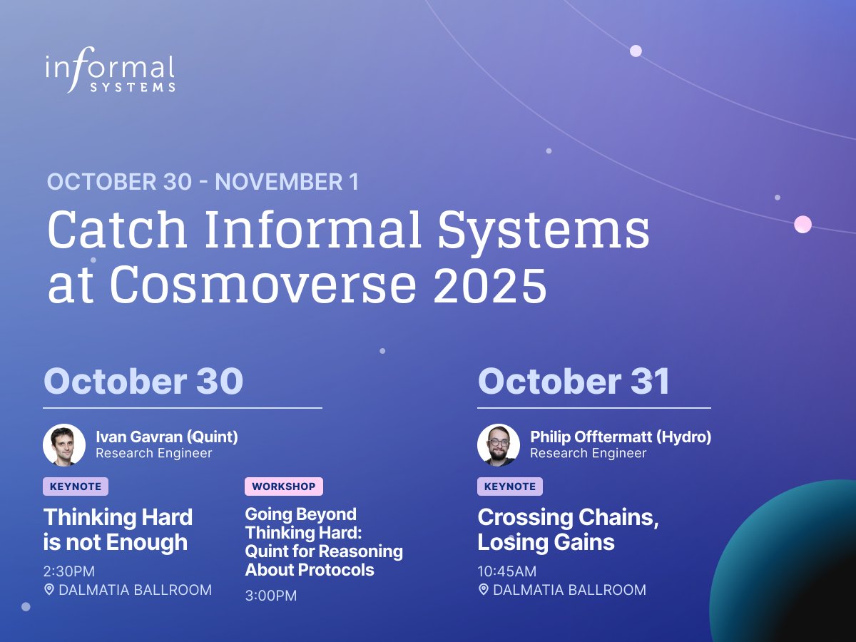 Informal Systems is returning to <a href="/CosmoverseHQ/">Cosmoverse | Cosmos Conference</a> 💫

Featuring: <a href="/ivan00gavran/">ivangavran</a> <a href="/philip_off/">Philip Offtermatt</a> <a href="/hydromarkets/">Hydro</a>

We can't wait to see you there!