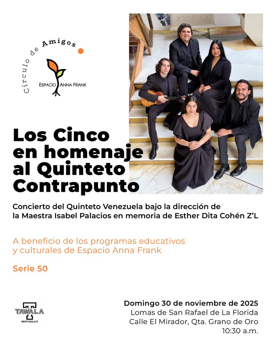 Concierto del #QuintetoVenezuela bajo la dirección de la Maestra Isabel Palacios, en memoria de Dita Cohén Z´L, cofundadora y presidenta honoraria del <a href="/EspacioAF/">Espacio Anna Frank</a>, a beneficio de sus programas educativos y culturales. 
Anótalo!
Domingo 30 Noviembre 2025 | 10:30am