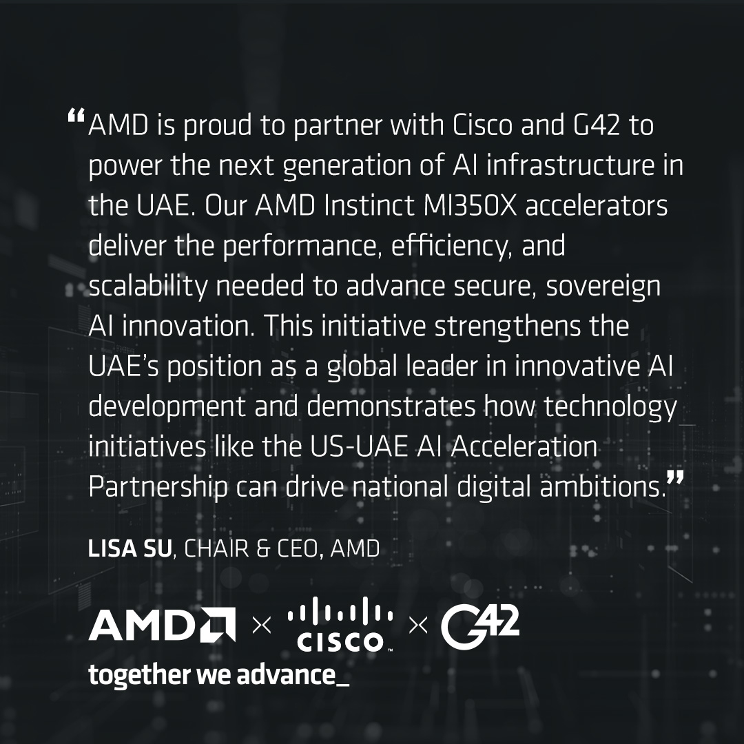 A major step forward for secure, end to end AI infrastructure in the UAE.
 
Together with <a href="/Cisco/">Cisco</a> and <a href="/G42ai/">G42</a>, we’re powering next-generation AI innovation with AMD Instinct MI350X accelerators to advance the US–UAE AI Acceleration Partnership.

Read more: newsroom.cisco.com/c/r/newsroom/e…
