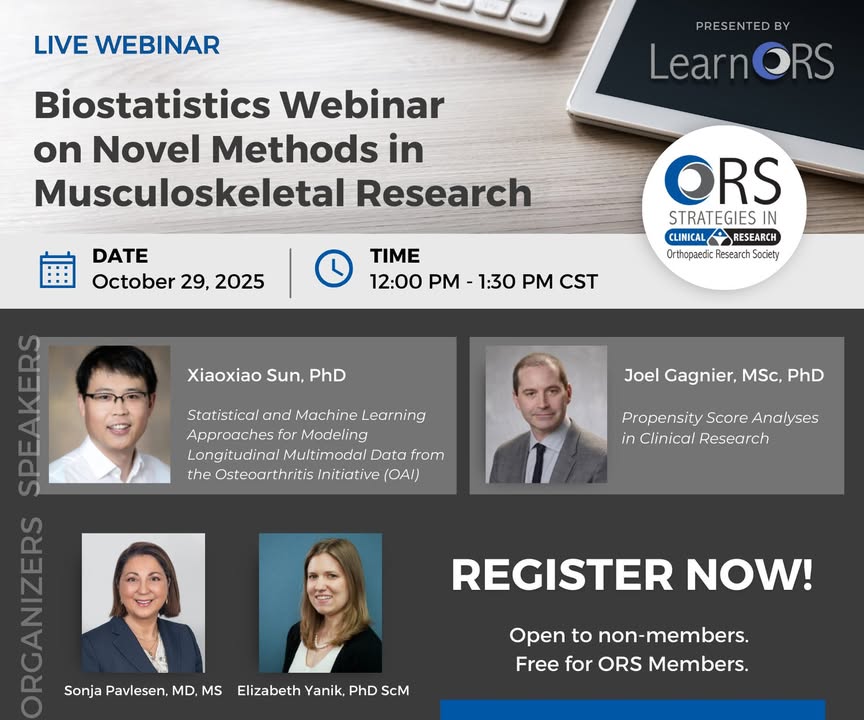 ORSsociety's tweet image. 📢 Tomorrow: Join #WebinarWednesday with the ORS Strategies for Clinical Research Section! Learn how #biostatistics ensures valid, reproducible #orthopaedic research. Topics: propensity scores &amp;amp; ML for longitudinal data. Register: ors.memberclicks.net/scr102925web
