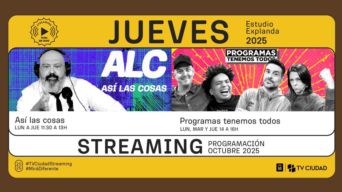 TVCIUDADuy's tweet photo. Jueves 🧐
Hoy en #TVCiudad
🐣 7 y 16:30h #PaseoAnimado
📰 8, 13 y 18:30h #MVDNoticias • En vivo
🧉 9h #CiudadViva • En vivo
🎧 11:30h #AsiLasCosas • Streaming
🎧 14h #Programastenemostodos • Streaming
🌆 17:30h #MiraMontevideo
🧐 20h #LadoB • En Vivo
😜 21h #LaAldea • En Vivo
🔀 22h #IdeasCruzadas
Seguí @TVCIUDADuy 📺#MiráDiferente