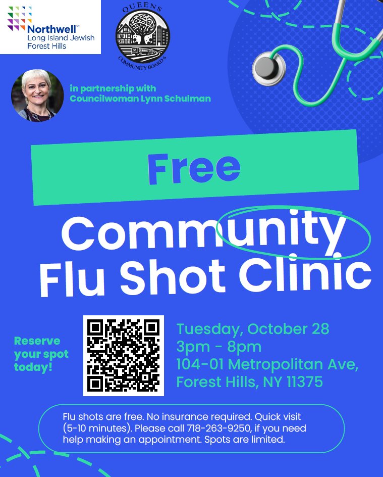 TODAY FREE COMMUNITY FLU SHOT CLINIC
 We are partnering with Councilwoman <a href="/Lynn4NYC/">Lynn Schulman 舒曼琳</a>
and Northwell, Tuesday, October 28 from 3pm-8pm at the Queens CB 6 office. Reserve your spot by scanning the QR code below or you can call 718-263-9250 if you need help making an appointment.
