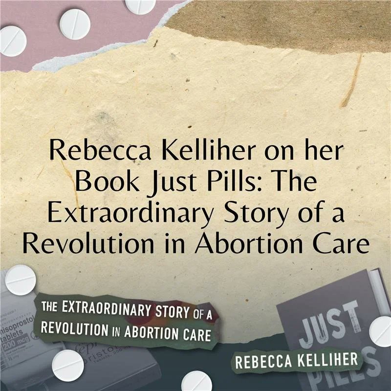 rePROsFightBack's tweet image. This week, @KelliherRebecca talks with us about her new book Just Pills: The Extraordinary Story of a Revolution in Abortion Care, which explores the history of #misoprostol and #mifepristone, the medications that transformed abortion access worldwide. reprosfightback.com/episodes-blog/…