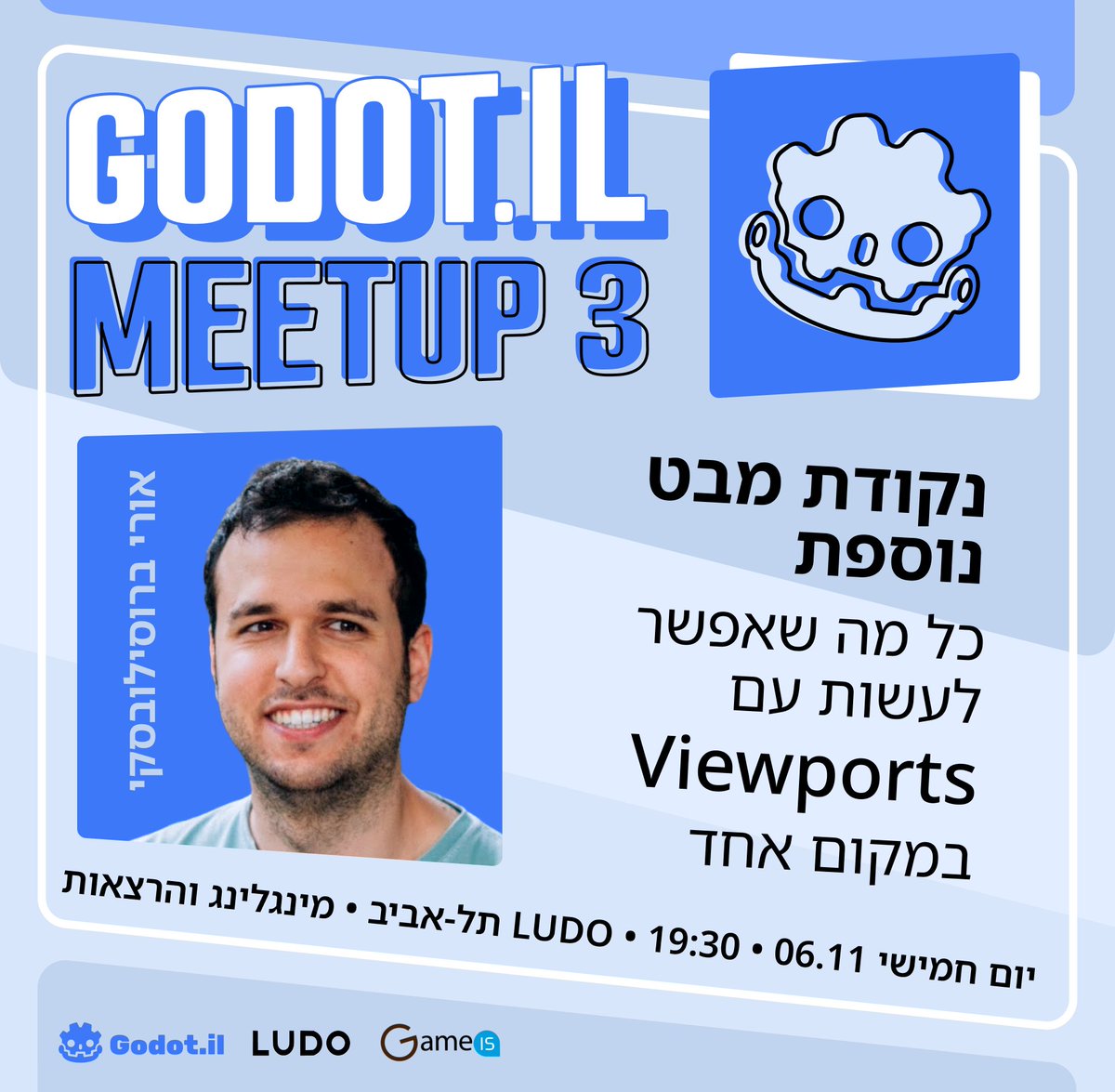 מיטאפ גודו השלישי מתקרב!

בנוסף להרצאה הנהדרת של לונה, תוכלו לשמוע את <a href="/OriBrusi/">Ori Brusi</a>  מספר לכם על כל מה שאתם צריכים לדעת על Viewports ואיזה עולמות זה יכול לפתוח לכם!

מחכה לראותכם 🤩

 פרטי האירוע ברשת הכחולה - fb.me/e/62nvtqf69