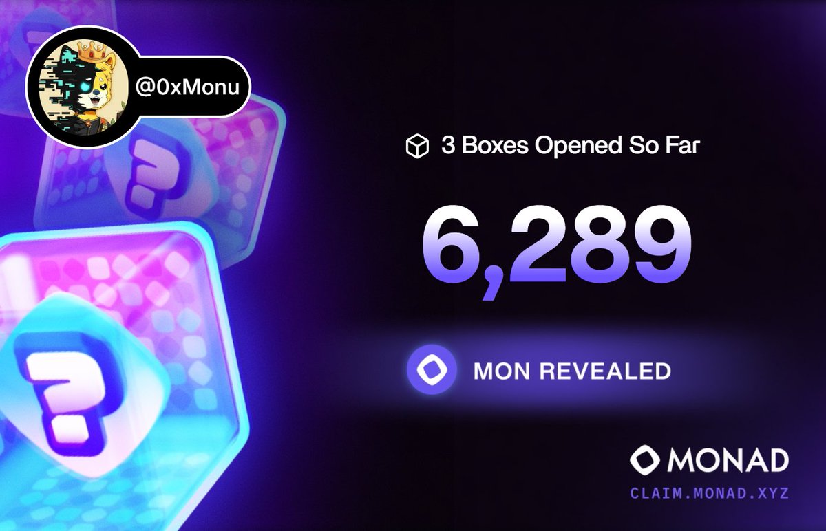 revealed the 3 boxes for day 1 🔥

check yours here : claim.monad.xyz