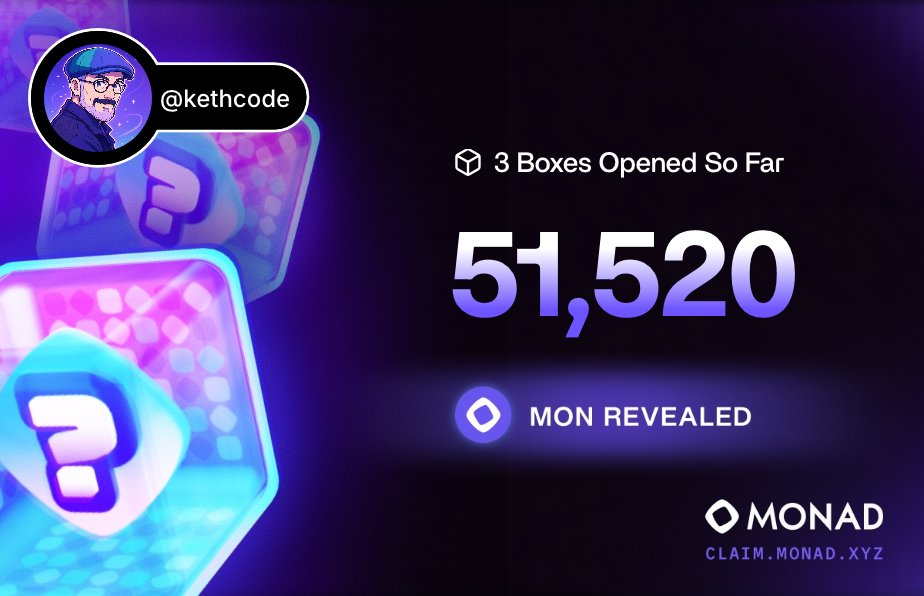 kethcode's tweet image. MONAD BOXES 🎁
