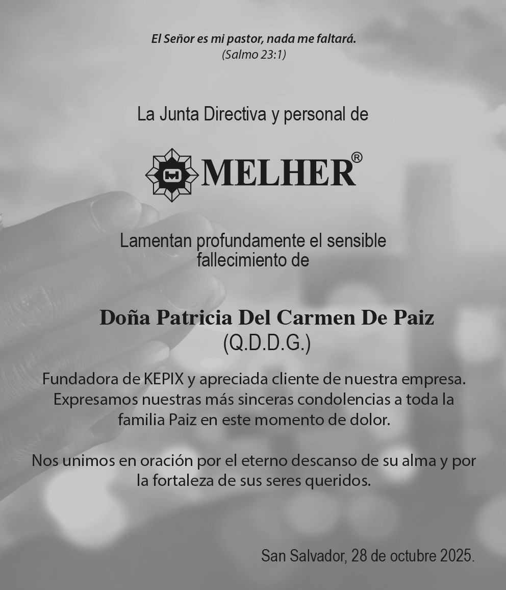 Melher expresa su pesar por el fallecimiento de Patricia Del Carmen De Paiz.🕊️
Extendemos nuestras más sinceras condolencias, deseando fortaleza y consuelo a sus seres queridos en este momento tan difícil.
