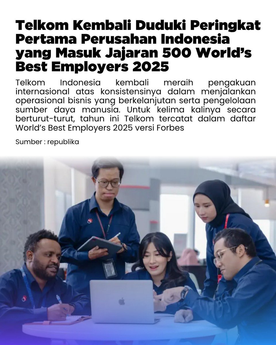 NUpdatehot's tweet photo. Prestasi global dari tanah air! 🌟
Telkom Indonesia sukses menembus peringkat pertama di antara perusahaan nasional yang masuk daftar Forbes 500 World’s Best Employers 2025.

#berita #telkomforyou #telkomindonesia #forbes https://t.co/HVlHZkNPLC