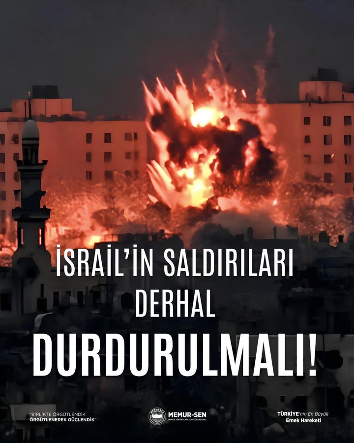 Image displays multiple buildings engulfed in flames and smoke during nighttime in an urban area, with a tall minaret silhouette visible against the orange glow of fires. Turkish text overlay reads İsrail’in Saldırıları Derhal Durdurulmalıdır meaning Israels attacks must be stopped immediately. Logos of Memur-Sen and Turkiye appear at the bottom.