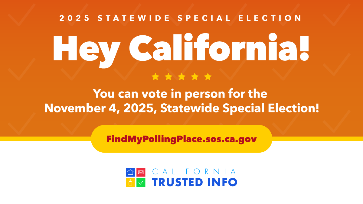 ⏰ ONE WEEK until the 2025 Special Election! Want to vote in person? You have options!

➡️To vote early: CAEarlyVoting.sos.ca.gov
➡️To vote November 4th: FindMyPollingPlace.sos.ca.gov