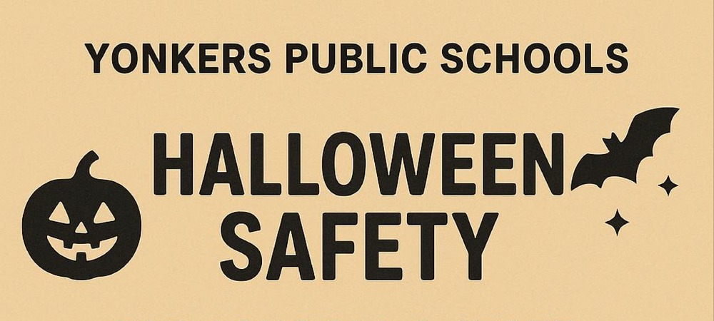 Yonkers Public Schools Halloween Safety yonkerspublicschools.org/o/yma/article/…