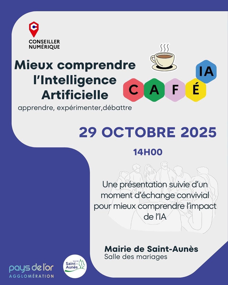 ☕ Café IA 
Mieux comprendre l’Intelligence Artificielle
Apprendre, expérimenter et débattre.
Mercredi 29 octobre – 14h
📍 Salle des mariages, Mairie de Saint-Aunès
Présentation + échanges sur l’impact de l’IA au quotidien animés par le Conseiller Numérique du Pays de l’Or.