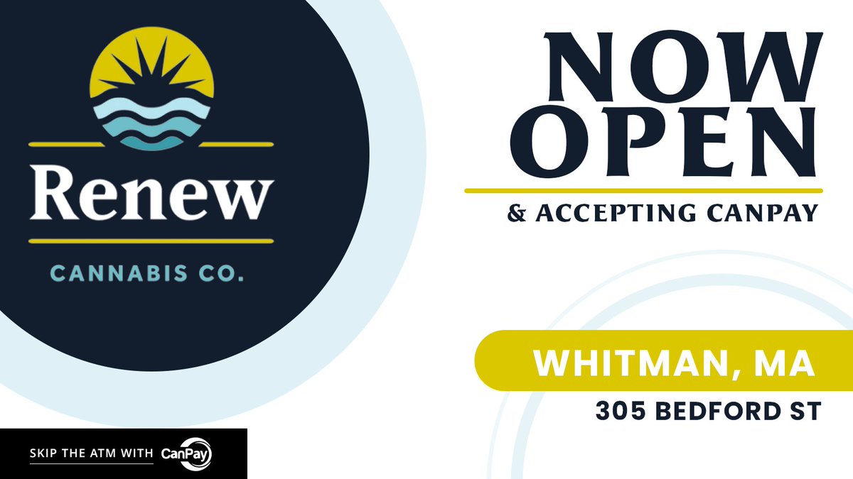 Our friends at <a href="/RenewCannabis/">Renew Cannabis Co.</a> are Now Open &amp; Accepting CanPay in Whitman, MA (305 Bedford St)! Make sure to stop by, &amp; skip the ATM with CanPay on your smartphone at checkout! - renew-ma.com

#WhitmanMA #MAcannabis #CanPay #YesWeCanPay