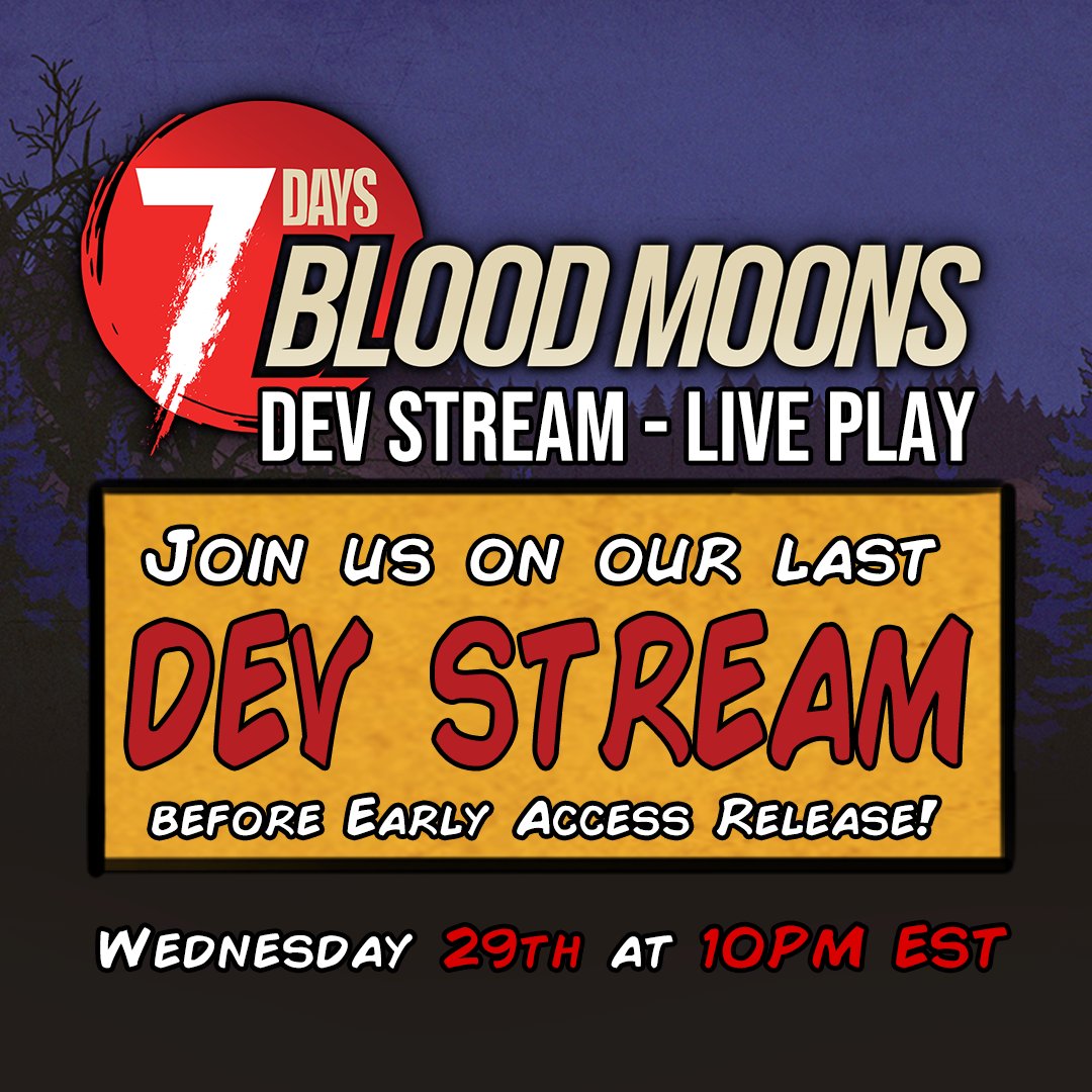 🎥 FINAL DEV STREAM BEFORE RELEASE! 🌕

Join us tomorrow, Oct 29 at 10PM EST for our last stream before launch! 🩸

The devs will play 7 Days Blood Moons live, share updates, and answer your questions.

📍 twitch.tv/fubar_prime

Don’t miss your last chance before the Blood