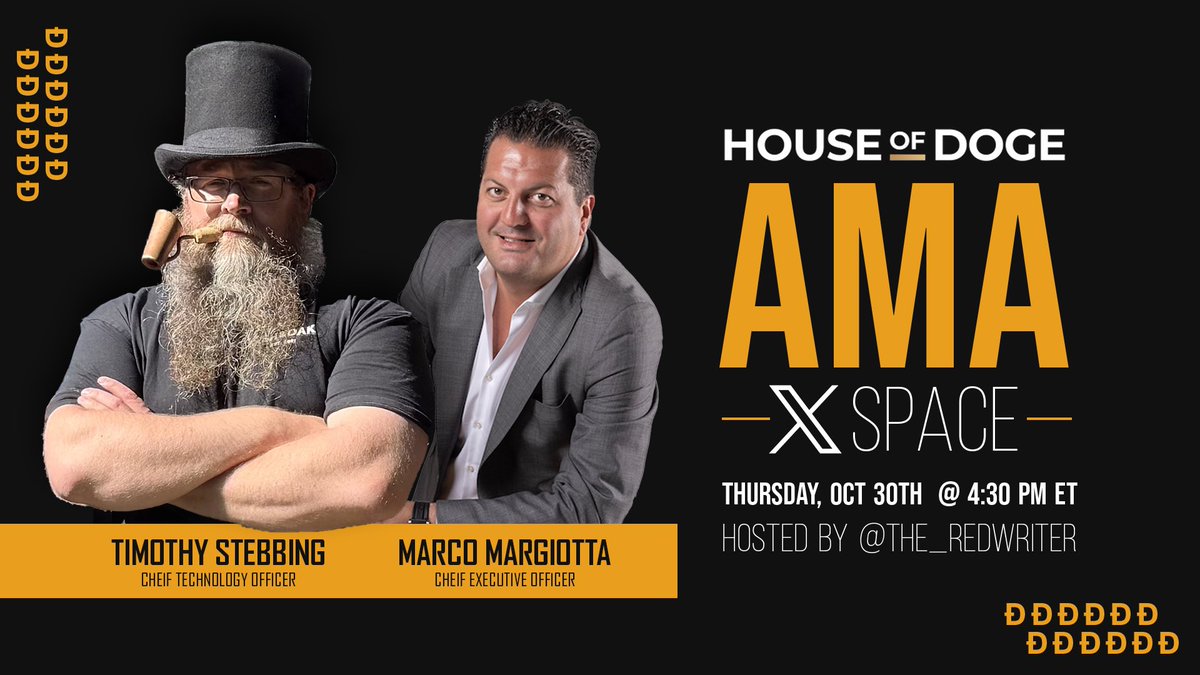 HOUSE OF DOGE: EXCLUSIVE X SPACE AMA🎙️

Join me this Thursday at 4:30 PM ET for an X Space with @HouseofDoge CEO @SuchMargiotta and CTO <a href="/tjstebbing/">Timothy Stebbing</a>! 

Get the latest updates, ask your questions, and hear about the roadmap ahead.

Set your reminder and drop your questions below👇