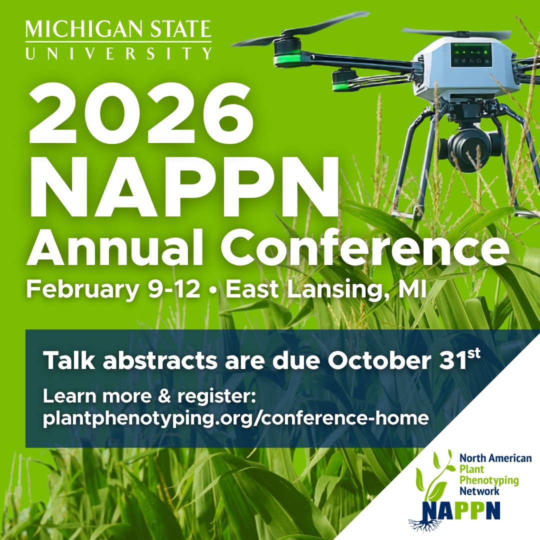 MSU_PRI's tweet image. Connect with the plant phenotyping community at the 2026 @NAPPN_org Annual Conference, taking place February 9-12 at MSU! To be considered for a talk, abstracts are due October 31, 2025! Register &amp;amp; submit your abstract at: plantphenotyping.org/conference-home

#NAPPN2026 #PlantScience