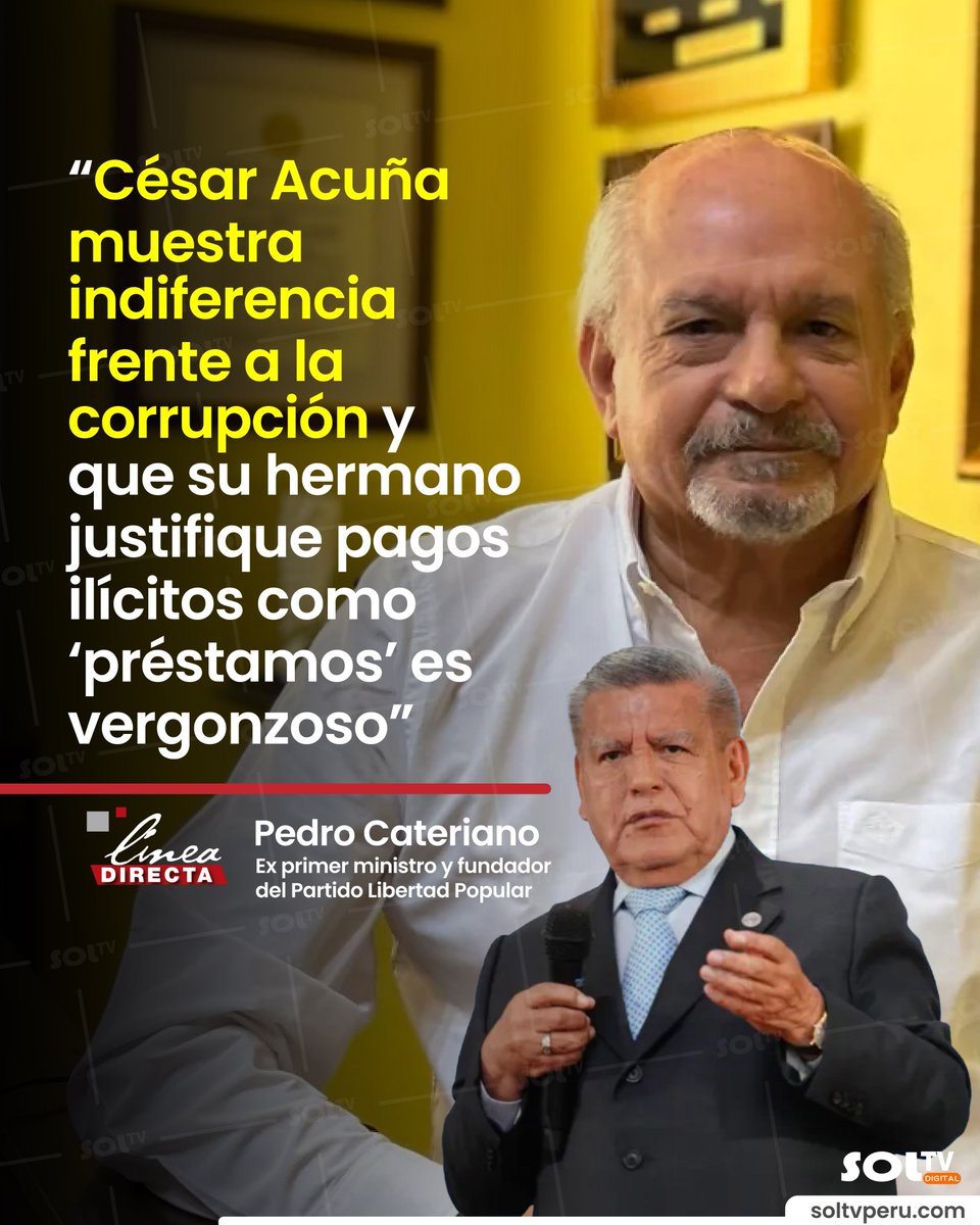 🔴 El ex primer ministro y fundador del Partido Libertad Popular, Pedro Cateriano, cuestionó la gestión del gobernador regional de La Libertad, César Acuña, a quien acusó de mostrar indiferencia frente a presuntos actos irregulares en su entorno. soltvperu.com/cesar-acuna-mu…