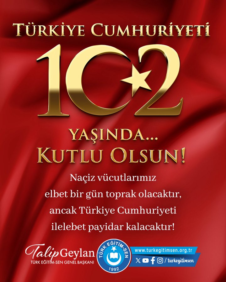 Red background with gold Turkish Republic emblem at top, large gold text 100 YILINDA below it, followed by gold text KUTLU OLSUN in bold letters, smaller red text below reading Naci Gülerimizi oluşturan mübarek şehitlerimizi alebet bayram kalacaktir, bottom features logo of Talip Geylan with Türk Eğitim-Sen and X icons in blue circle.