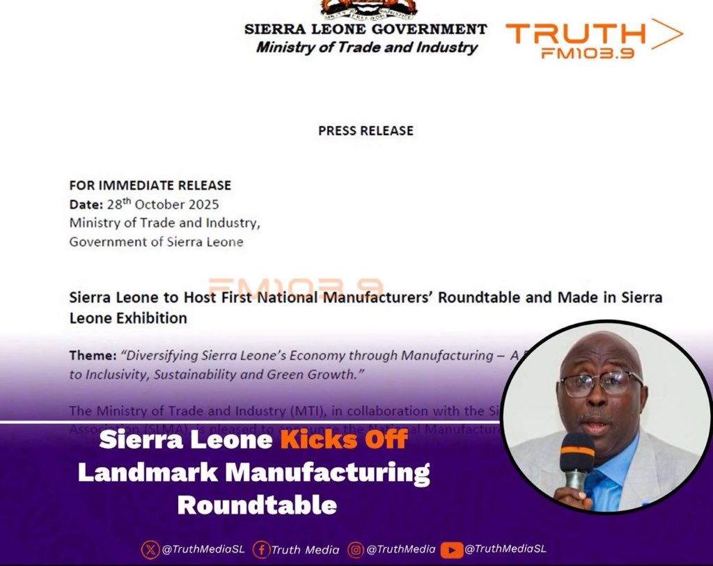 Sierra Leone is set to host its first-ever National Manufacturers’ Roundtable and Made in Sierra Leone Exhibition, a landmark event aimed at revitalizing the country’s manufacturing sector and driving inclusive economic growth.

Read more: truthmedia.sl/sierra-leone-l…

#TruthTellers