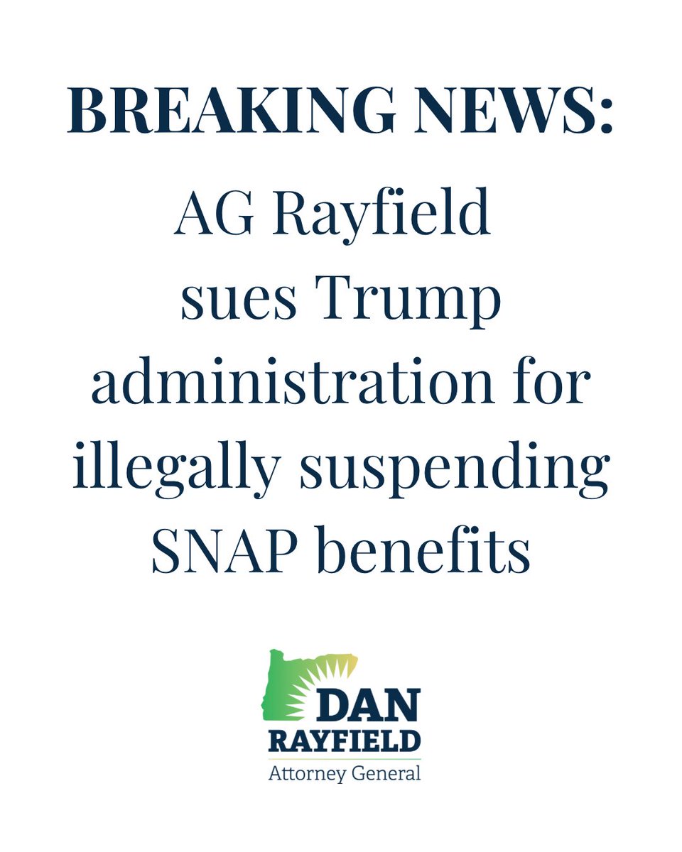 AGDanRayfield's tweet photo. BREAKING NEWS: We’re suing the Trump administration for illegally suspending SNAP benefits.
Approximately 1 in 6 Oregonians receive SNAP benefits, including more than 214,000 children and 130,000 older adults. https://t.co/iKo0hchzv6