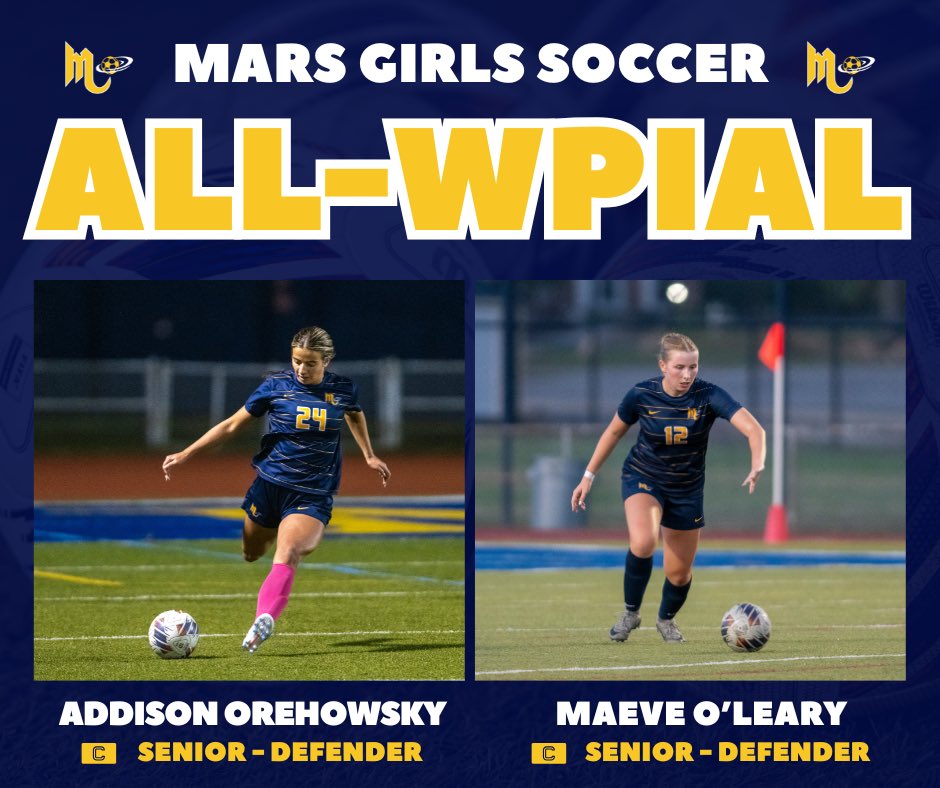 Congratulations to senior captains Addison Orehowsky and Maeve O’Leary on earning All-WPIAL honors! Two incredible leaders who anchored our backline all season and set the tone with their play and presence. 💛💙 

#MarsSoccer #AllWPIAL