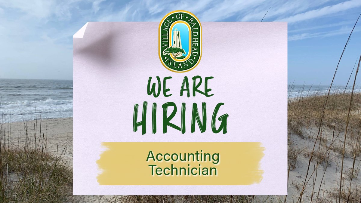 The Village of Bald Head Island is seeking an Accounting Technician for its Finance office. For more information and to apply, go here: ow.ly/TkJO50Xja2a