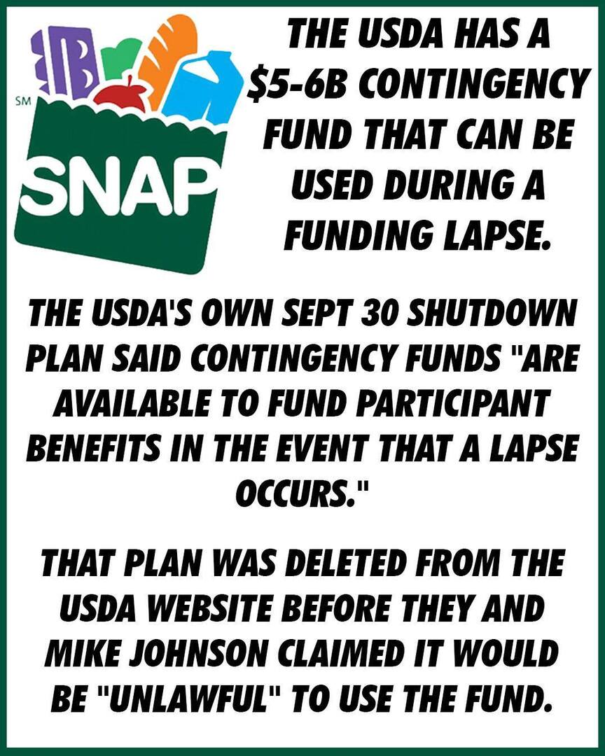 GodlessEngineer's tweet photo. 42 million Americans are about to lose their #SNAP food assistance—and it's a CHOICE.

The USDA has a $5-6 billion #ContingencyFund that was explicitly created for situations like this. In fact, their own September 30th shutdown plan expressly stated that these "multi-year cont… https://t.co/5Mz4VYKqAK
