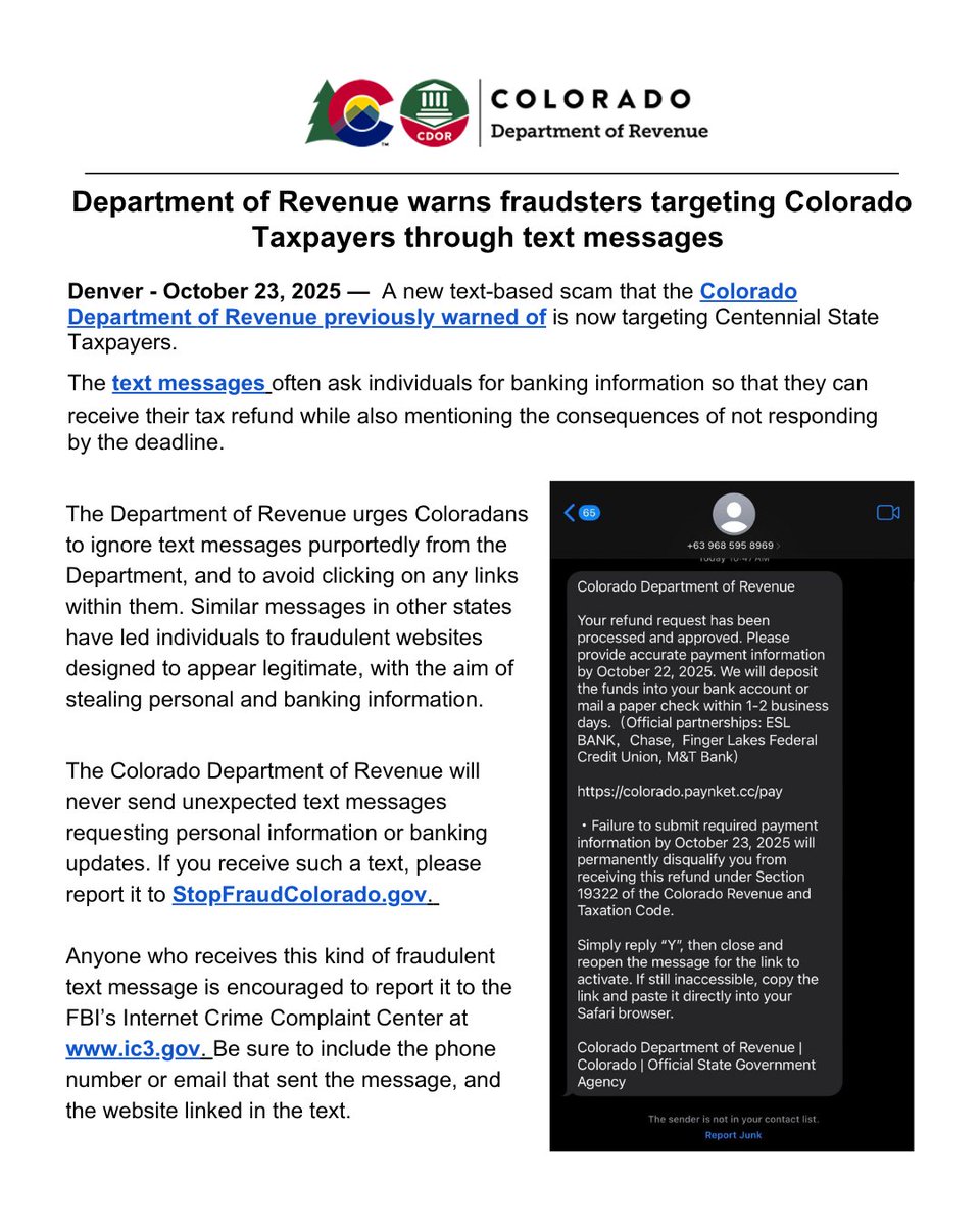 SCAM ALERT — Coloradans: if you get a text claiming to offer a tax refund from the Colorado Department of Revenue (<a href="/CO_Revenue/">CO Dept. of Revenue</a>), don’t click any links. It’s a scam trying to steal your personal and banking information.

✅ Ignore the message
✅ Don’t share your info
✅ Report it