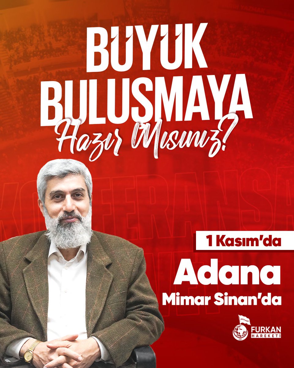 Rabbim hayırlara vesile kılsın 
1Kasımda MimarSinanda
#AdanadaBüyükBuluşma