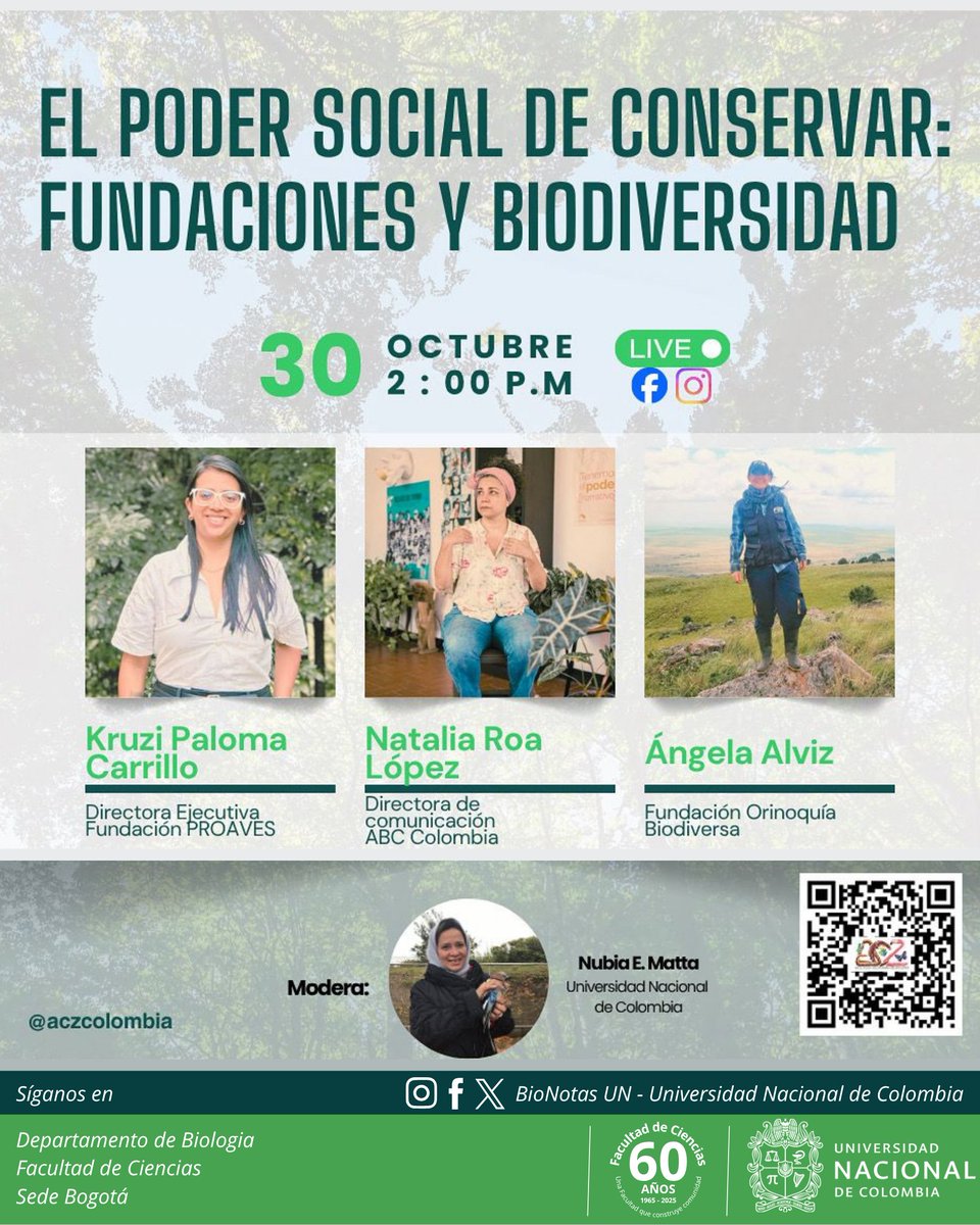 Te invitamos al conversatorio "El poder social de conservar: Fundaciones y biodiversidad", el cual será moderado por nuestra profe del Departamento de Biología UN, Nubia Matta. 
🗓 30 de octubre
🕑 2:00 p.m.
📍 Enlace: facebook.com/share/177XBZq7…
<a href="/CienciasUNALBog/">Facultad de Ciencias - Universidad Nacional</a>