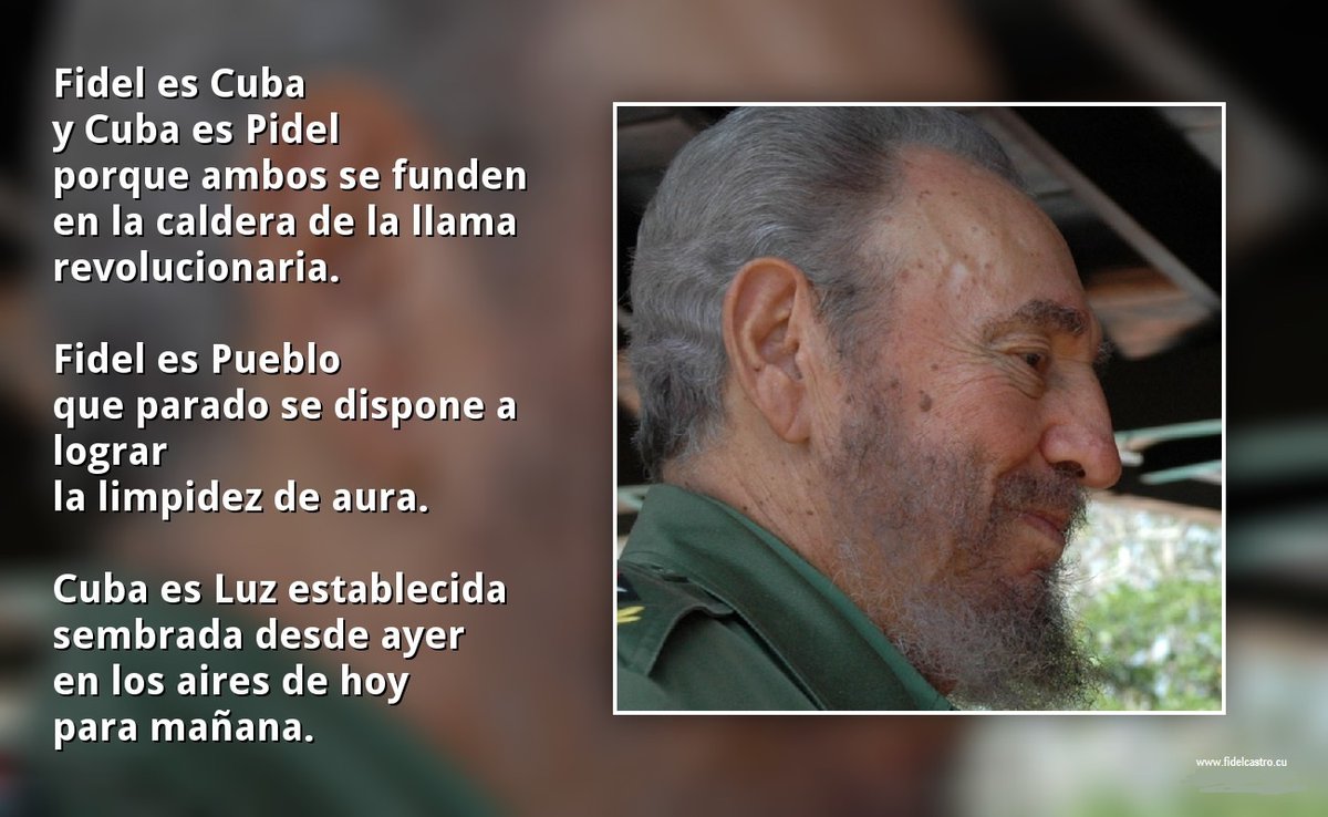 Fragmento del poema "Te digo Fidel" del autor Vicente Nietzsche Rodirguez 
bit.ly/2zdxMLF

fidelcastro.cu
#100AñosConFidel #Cuba #Revolución #FidelCastro #SomosCuba #SomosContinuidad #RevoluciónCubana