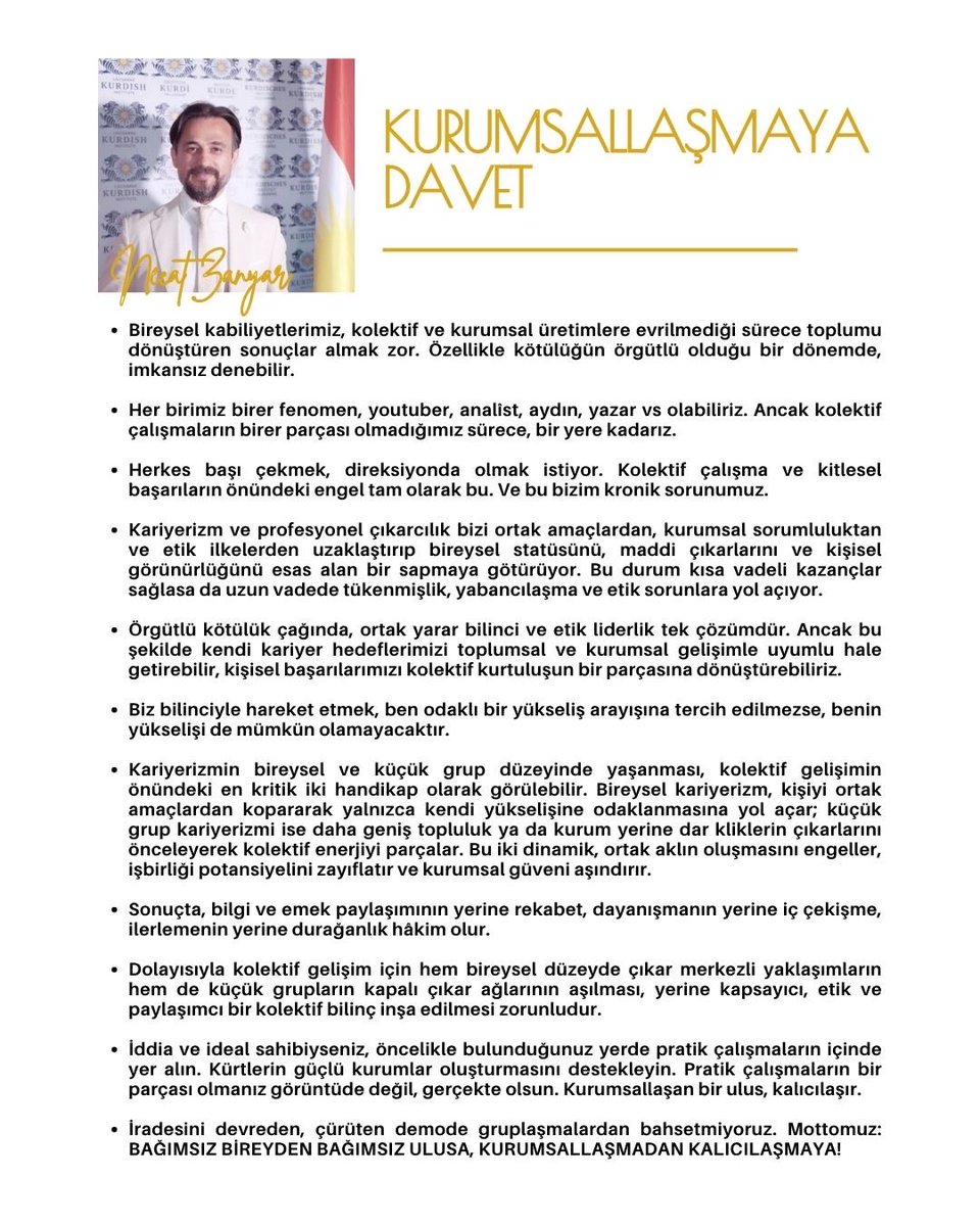 Kurumsallaşmaya davet

Bireysel kabiliyetlerimiz, kolektif ve kurumsal üretimlere evrilmediği sürece toplumu dönüştüren sonuçlar almak zor. Özellikle kötülüğün örgütlü olduğu bir dönemde, imkansız denebilir.

Her birimiz birer fenomen, youtuber, analîst, aydın, yazar vs