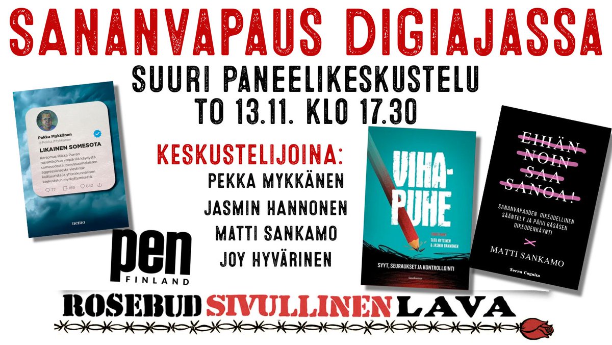 Tule kuuntelemaan <a href="/RosebudBooks/">Rosebud Books</a> Sivulliseen 13.11., kun asiantuntijat keskustelevat sanavapaudesta: Millä tavoin digiaika alustoineen, algoritmeineen a someöyhöineen haastaa sananvapauden? Pitäisikö sananvapautta suojella sananvapautta rajoittamalla?