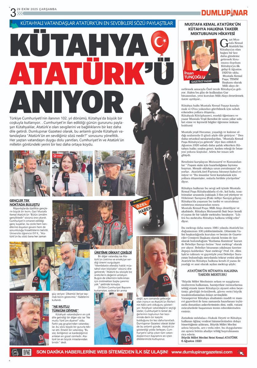 Mustafa Kemal Atatürk'ün
6  Ağustos 1920 de
Milli Alayı denetlemek için geldiği Kütahya'da; 
Halka tebliğ etmek üzere;
Mutasarrıf Said beye,kendi el yazısı ile bıraktığı TAKDİR MEKTUBUNUN HİKAYESİ
50 YILLIK DUMLUPINAR GAZETESİNDEKİ
 KÖŞE YAZIM..
<a href="/KutahyaValiligi/">T.C. Kütahya Valiliği</a>
<a href="/kutahyabel/">T.C. KÜTAHYA BELEDİYESİ</a>