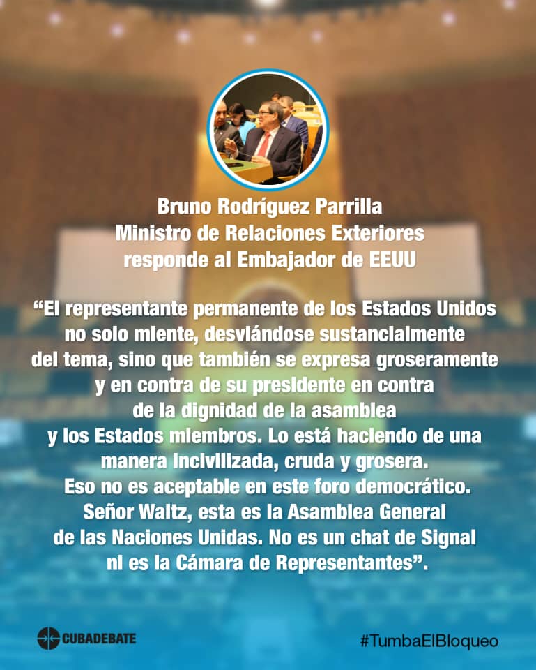 Canciller <a href="/BrunoRguezP/">Bruno Rodríguez P</a>  responde a mentiras del embajador de EEUU ante la Asamblea General.