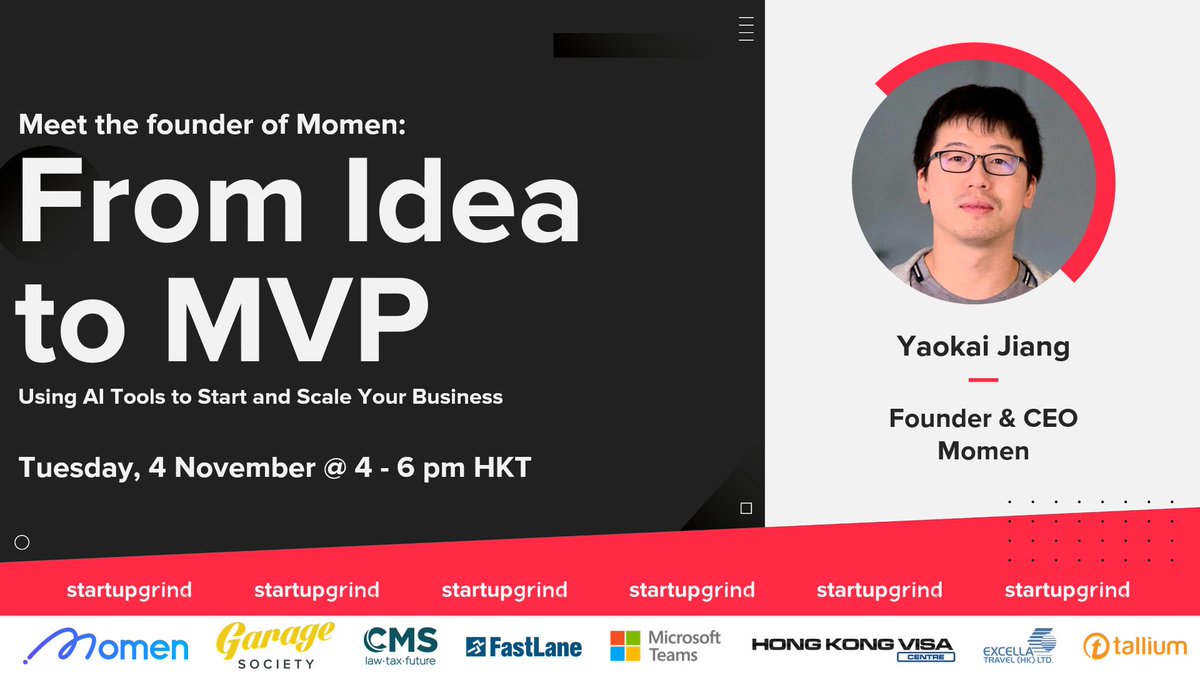 🚀 Turning your startup idea into a working product has never been easier — thanks to AI + no-code tools.

Join Yaokai Jiang, Founder of <a href="/Momen_HQ/">Momen</a> , for a hands-on workshop:  From Idea to MVP

📅 Nov 4 | ⏰ 4–6 PM | 🌏 Hong Kong

🎟️ Free RSVP 👉 startupgrind.com/hong-kong