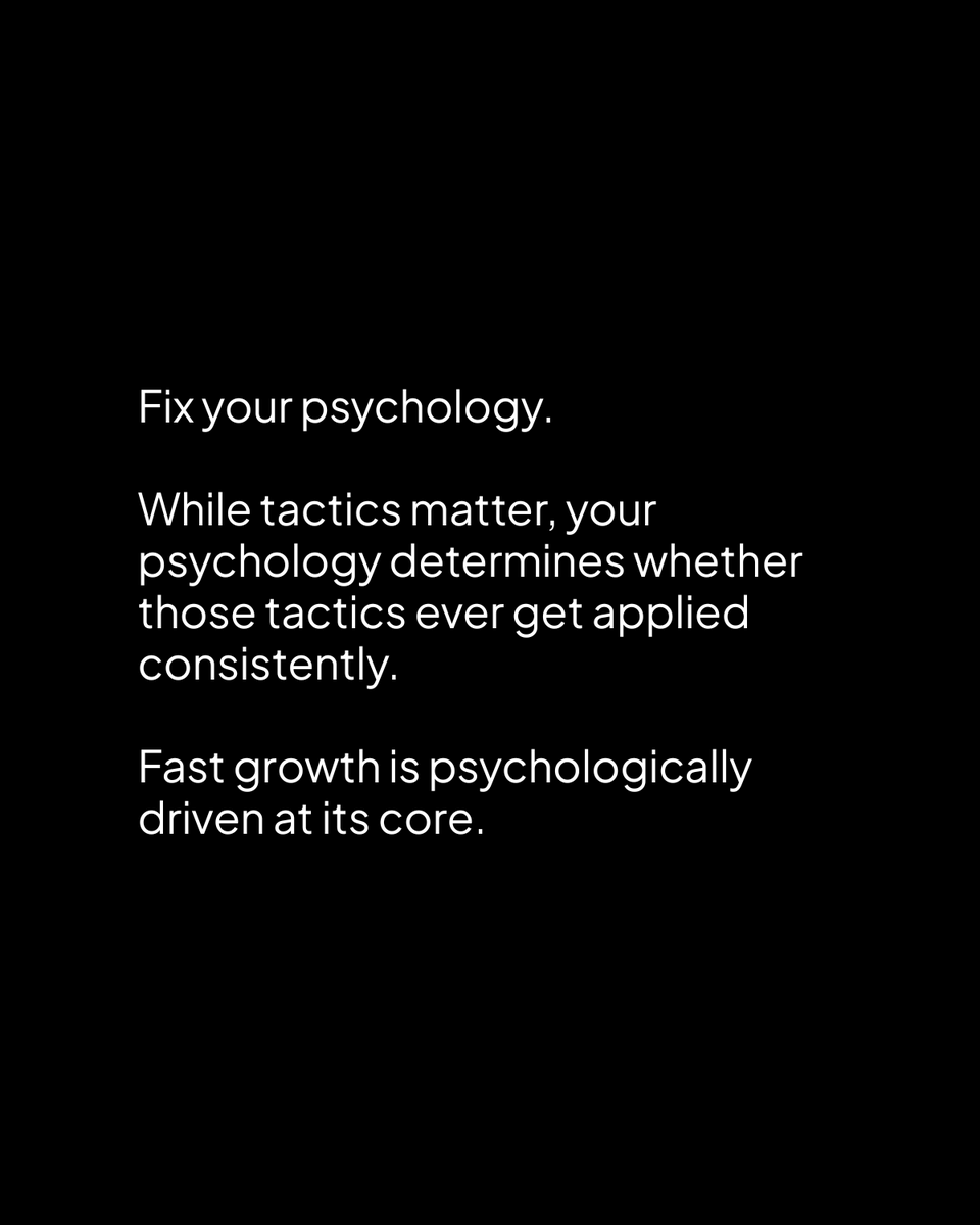 drmkhubybe's tweet image. Fix your psychology.

While tactics matter, your psychology determines whether those tactics ever get applied consistently.

Fast growth is psychologically driven at its core.