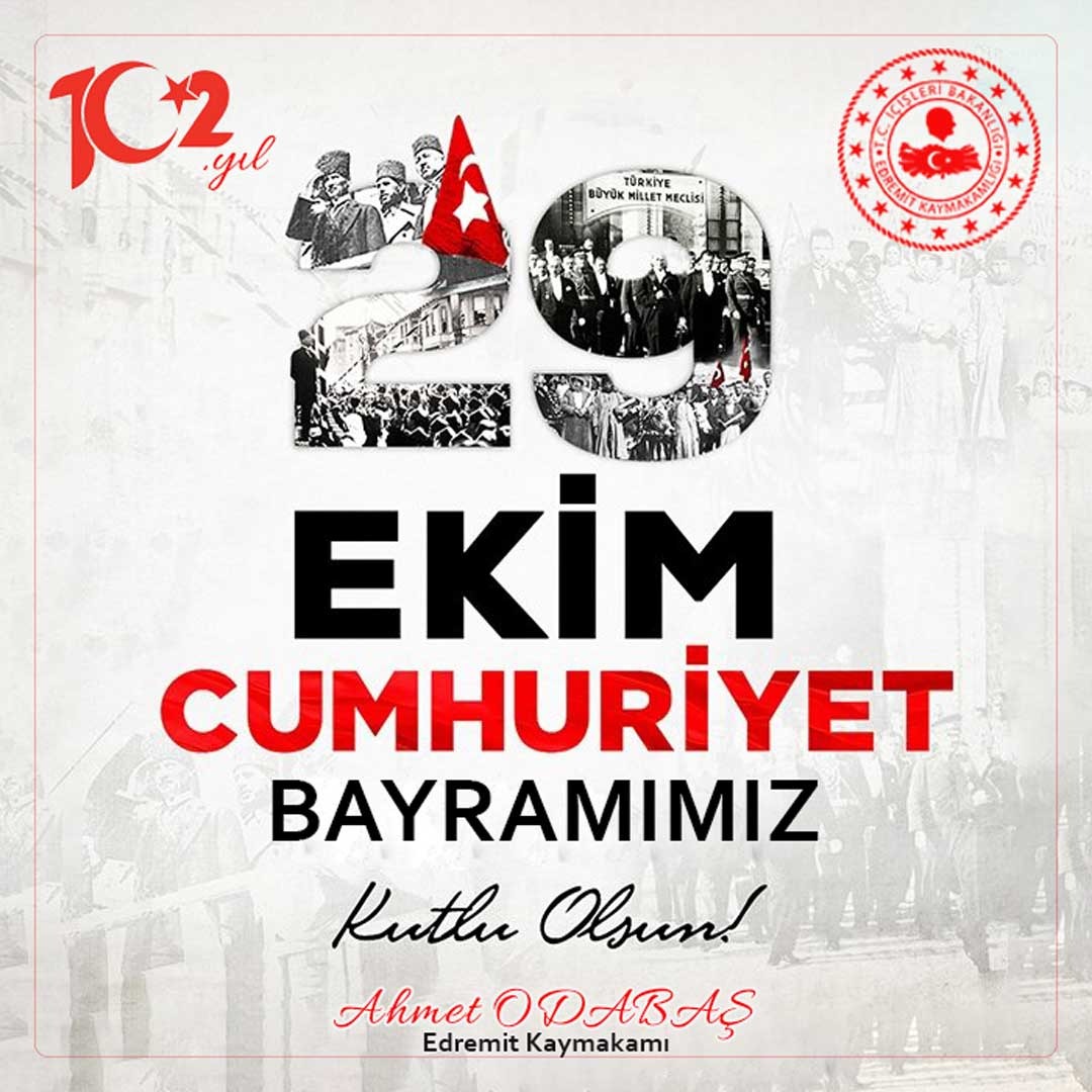 #edremitkaymakamligi 
#balıkesiredremitkaymakamligi
#29ekim
#cumhuriyetbayrami