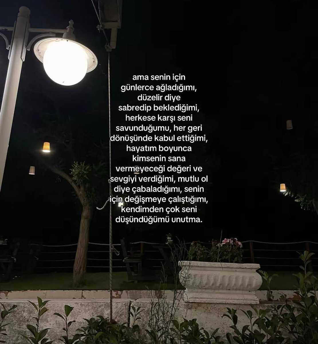 Allahta sana bunu unutturmasın