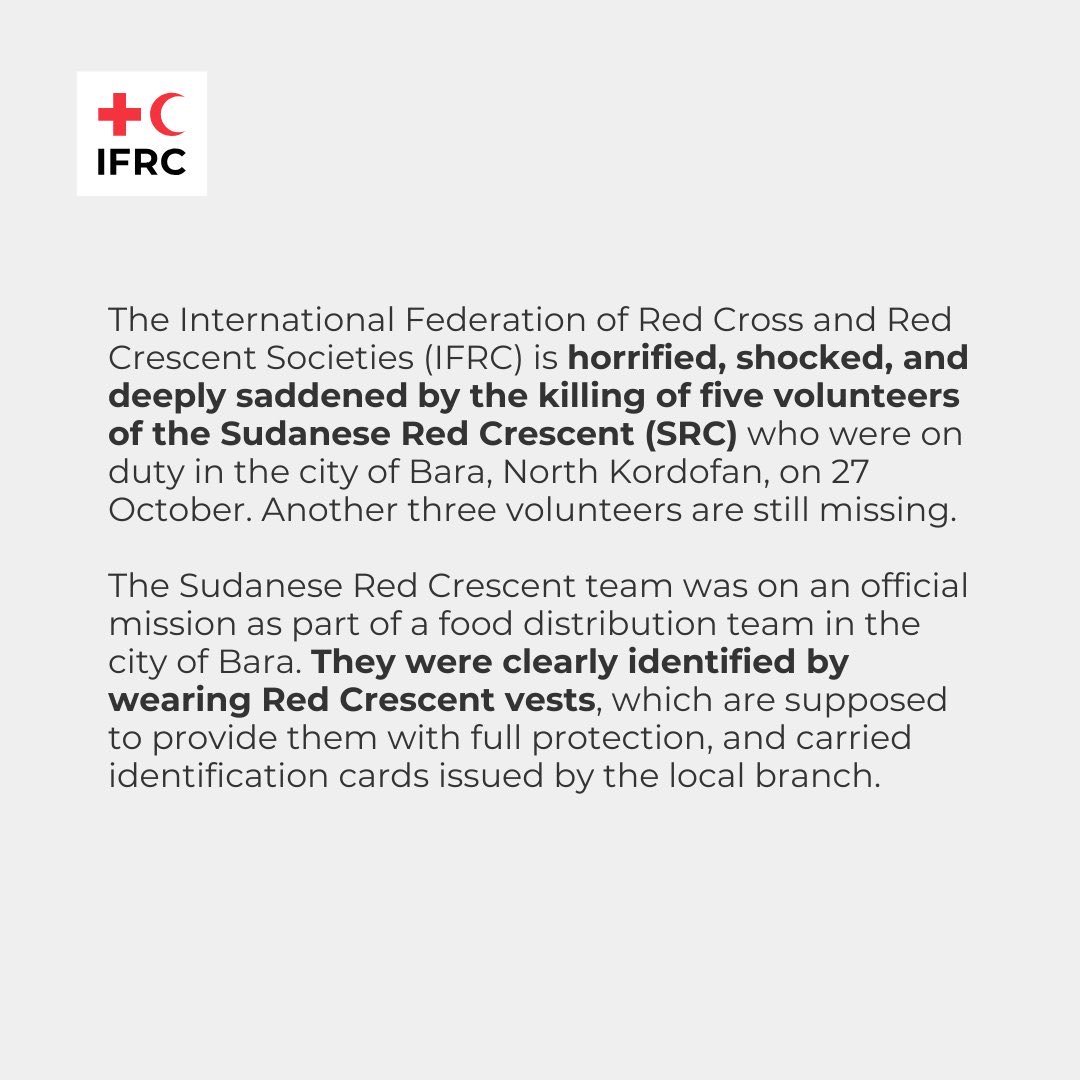 IFRCAfrica's tweet image. 💔 Heartbroken &amp;amp; Horrified

Our hearts are shattered by the killing of 5  Sudanese Red Crescent volunteers in Bara, North Kordofan on 27 October. They were clearly identified delivering food. 

This is unacceptable. 

Since the conflict began, we have lost 21 @SRCS_SD colleagues.…
