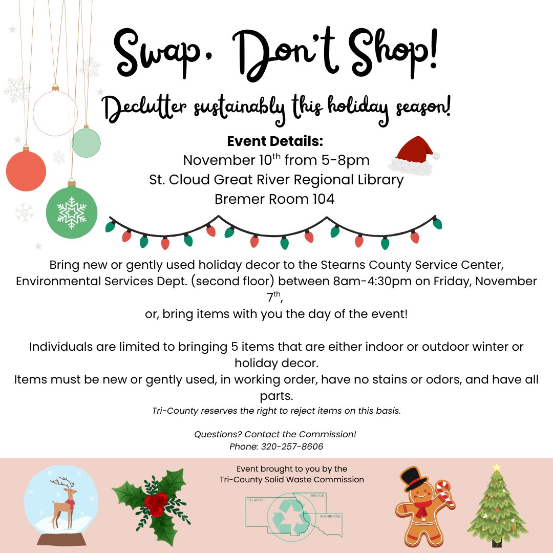 Tired of tinsel? Done with your deer? Take part in our FREE holiday decor swap!

Bring new/gently used holiday decor to the Stearns County Service Center, Environmental Services (2nd floor) on Nov. 7, between 8 a.m. - 4:30 p.m., OR bring items with you to the event on Nov. 10!