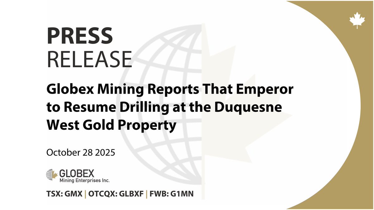 Globex Mining Reports That Emperor to Resume Drilling at the Duquesne West Gold Property

More in our October 28 press release: ow.ly/tbvt50Xjfx2

TSX: GMX | OTCQX: GLBXF | FWB: G1MN
