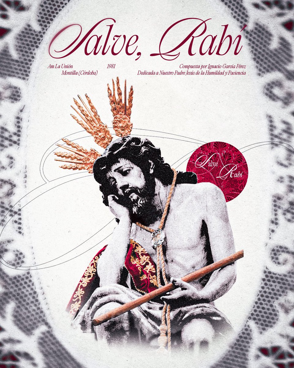 𝙎𝘼𝙇𝙑𝙀, 𝙍𝘼𝘽𝙄 |
Como anunciamos hace unos días contaremos con un estreno en nuestro repertorio propio, obra del compositor granadino <a href="/IgnaGarciaP/">Ignacio García</a>
"Salve, Rabí" está dedicada a Nuestro Padre Jesús de la Humildad y Paciencia de nuestra querida <a href="/HumildadCaridad/">Hermandad de la Humildad y Caridad</a>