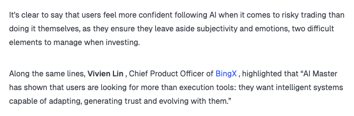 Vivien_BingX's tweet image. It's no secret that AI-powered trading solutions are changing the relationship between traders and the digital asset ecosystem.

Curious how AI has started to influence traders and their preferences? I spoke to @beincrypto about this rising topic, linked below.
