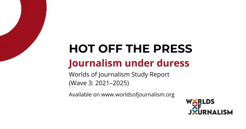 El nuevo informe “Periodismo bajo coacción” del Estudio Mundos del Periodismo (WJS3) presenta una mirada global sobre cómo los periodistas enfrentan los riesgos y transformaciones del oficio, basado en las respuestas de más de 32 mil periodistas en 75 países.