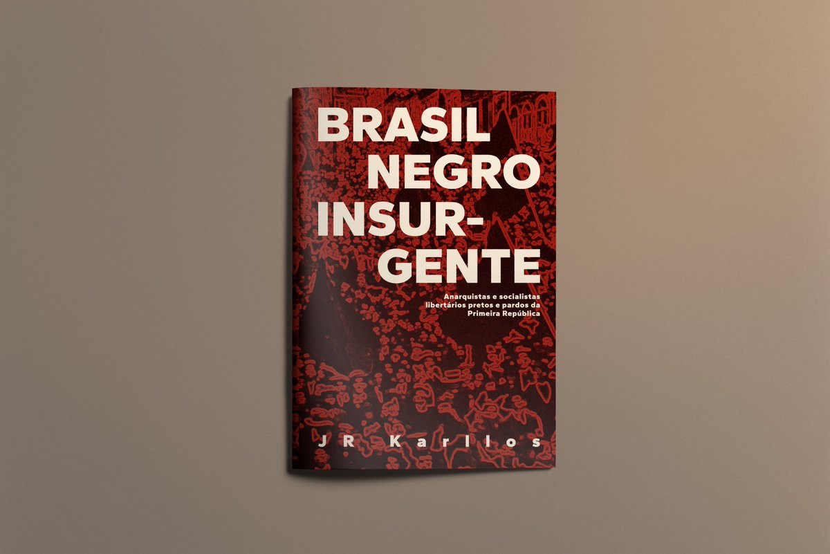 Brasil negro insurgente: anarquistas e socialistas pretos e pardos da Primeira República catarse.me/brasilnegroins…
