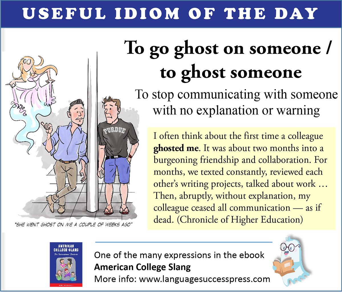 LanguageSuccess's tweet image. Useful #English - Even though it&apos;s nearly Halloween, nobody likes to be ghosted! 👻