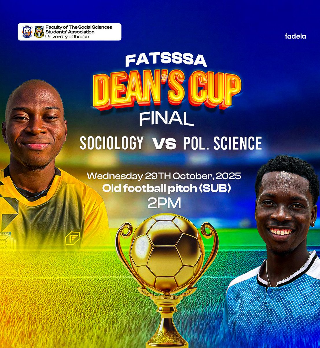 FATSSSA_UI's tweet image. It&apos;s another season of the DEAN&apos;S CUP 🏆 
It&apos;s the finale tomorrow. Who would go home with the trophy this time? Let&apos;s confirm tomorrow. 

See y&apos;all at SUB pitch by 2PM ⌚