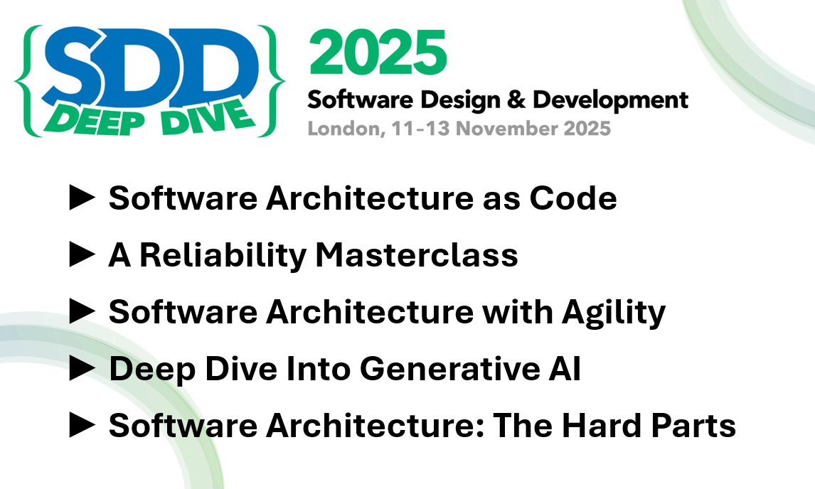 SDD Deep Dive 2025 - London, 11-13 November

Take your pick from five intensive 3-day workshops at SDD Deep Dive 2025, all presented by world-class experts.

The number of places is strictly limited and they're filling up fast, so if you haven't already done so book yours now!